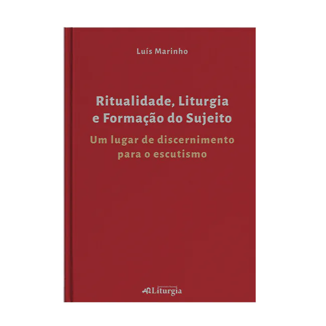 Ritualidade, Liturgia e Formação do Sujeito